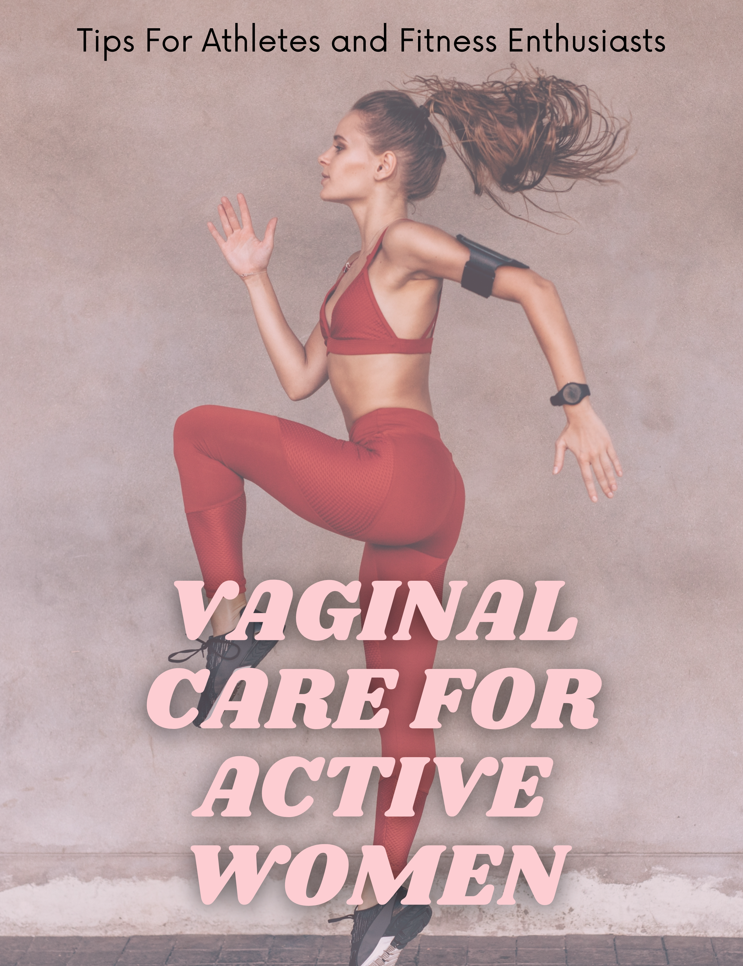 Vaginal Care for Active Women: Tips for Athletes and Fitness Enthusiasts