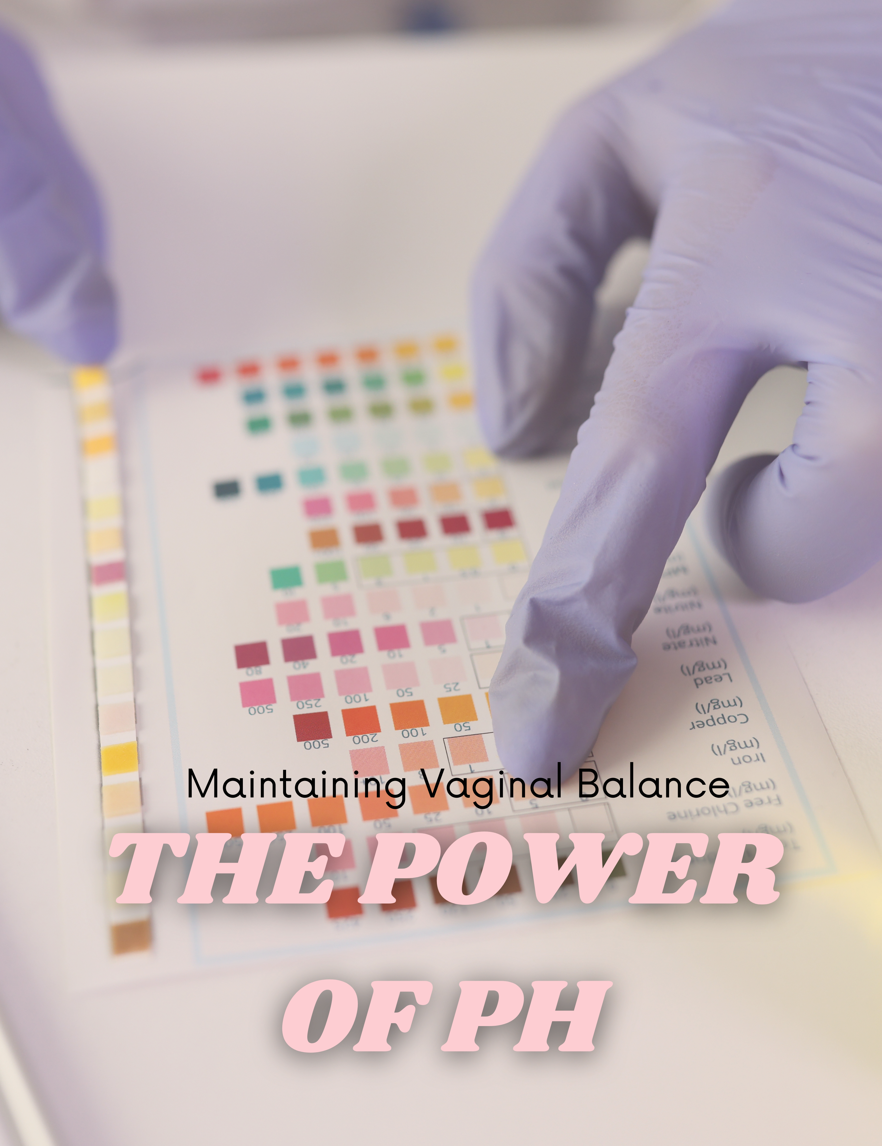The Power of pH: Maintaining Vaginal Balance for a Healthy You